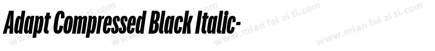 Adapt Compressed Black Italic字体转换